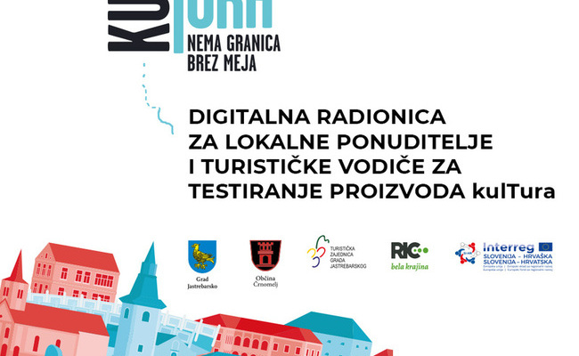 Održana digitalna radionica za lokalne ponuditelje i turističke vodiče za testiranje proizvoda kulTura Jaske i Črnomlja